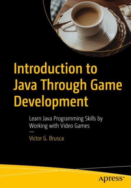 Book cover of: Introduction to Java Through Game Development. By: Victor Brusca