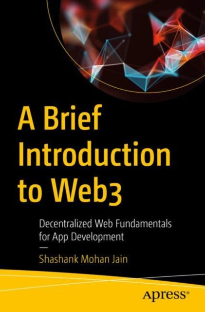 Book cover of: Brief Introduction to Web3. By: Shashank Mohan Jain