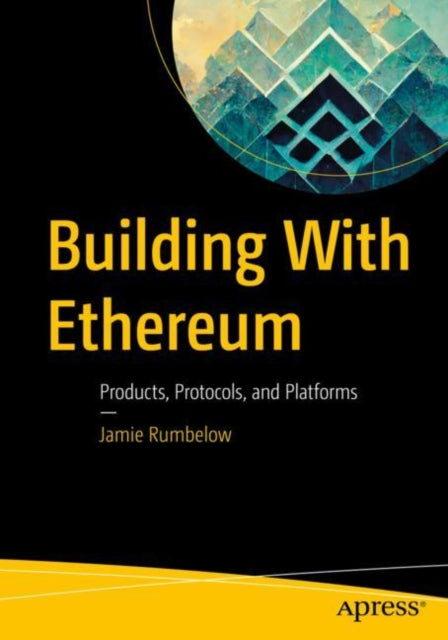 Book cover of: Building With Ethereum. By: Jamie Rumbelow