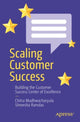 Book cover of: Scaling Customer Success. By: Chitra Madhwacharyula