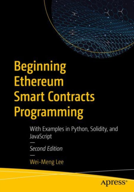 Book cover of: Beginning Ethereum Smart Contracts Programming. By: Wei-Meng Lee