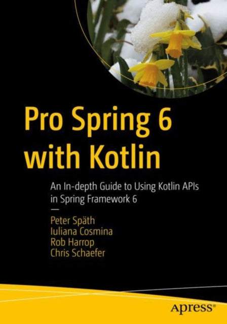 Book cover of: Pro Spring 6 with Kotlin. By: Peter Späth