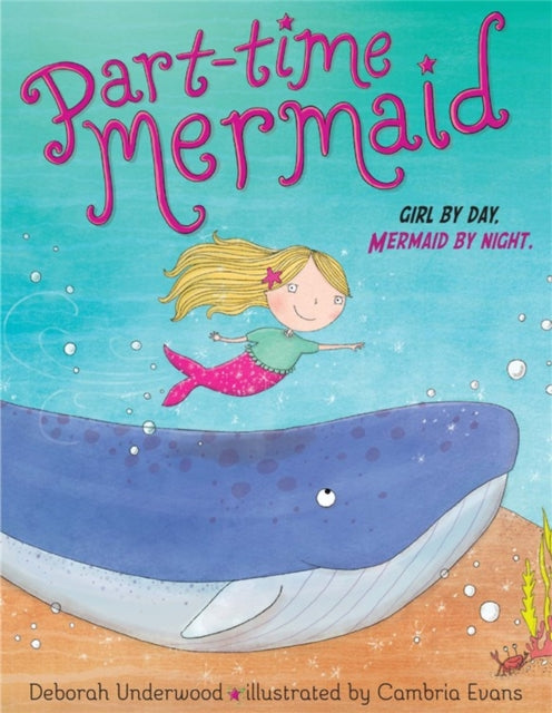 Book cover of: Part-time Mermaid. By: Deborah Underwood