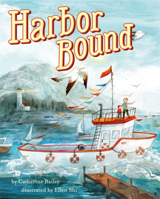 Book cover of: Harbor Bound. By: Catherine Bailey