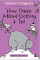 Book cover of: How dassie missed getting a tail