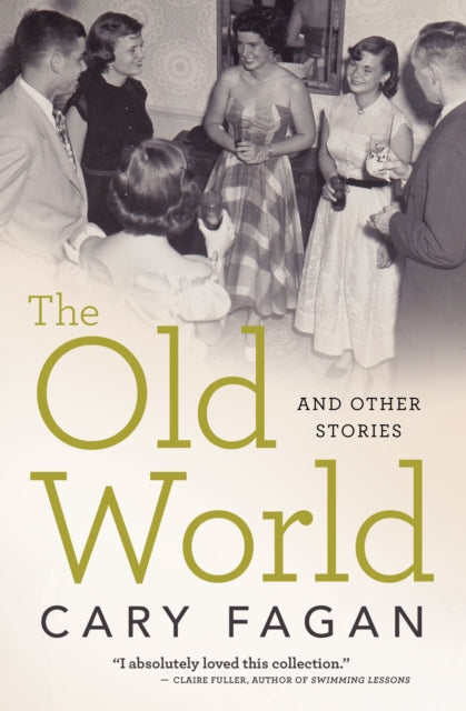 Book cover of: Old World and Other Stories. By: Cary Fagan