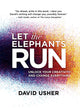 Book cover of: Let the Elephants Run. By: David Usher