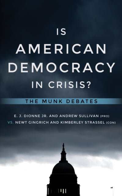 Book cover of: Is American Democracy in Crisis?. By: E. J. Dionne