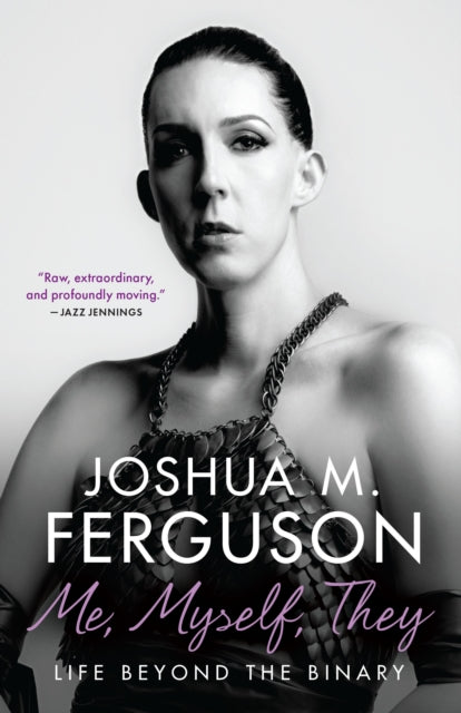 Book cover of: Me, Myself, They. By: Joshua M. Ferguson