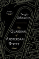Book cover of: Guardian of Amsterdam Street. By: Sergio Schmucler
