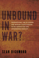 Book cover of: Unbound in War?. By: Sean Richmond
