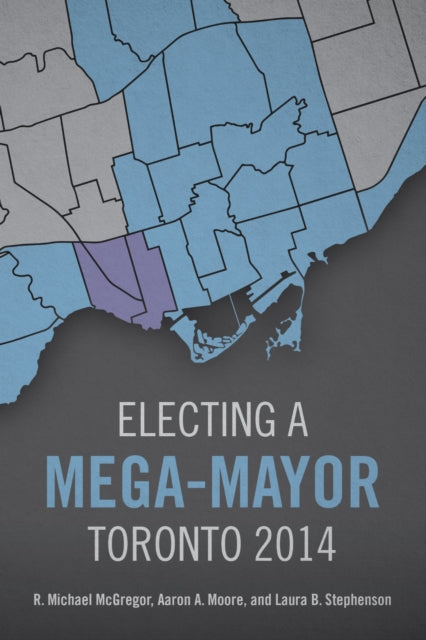 Book cover of: Electing a Mega-Mayor. By: R. Michael McGregor
