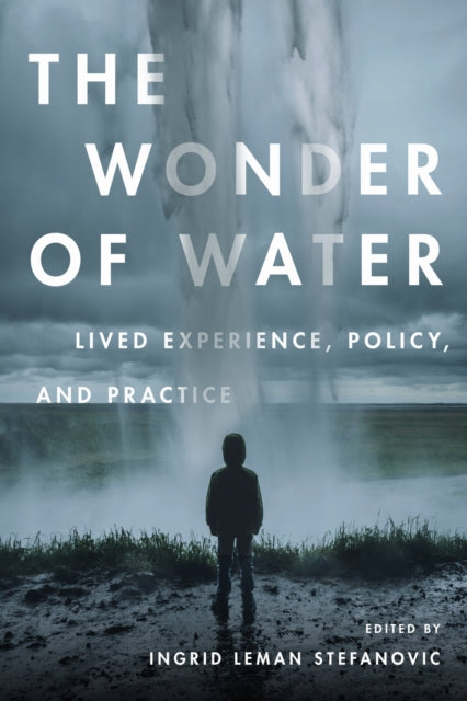 Book cover of: Wonder of Water. By: Ingrid Leman Stefanovic