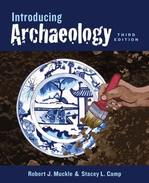 Book cover of: Introducing Archaeology, Third Edition. By: Robert James Muckle