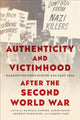 Book cover of: Authenticity and Victimhood After the Second World War. By: Randall Hansen