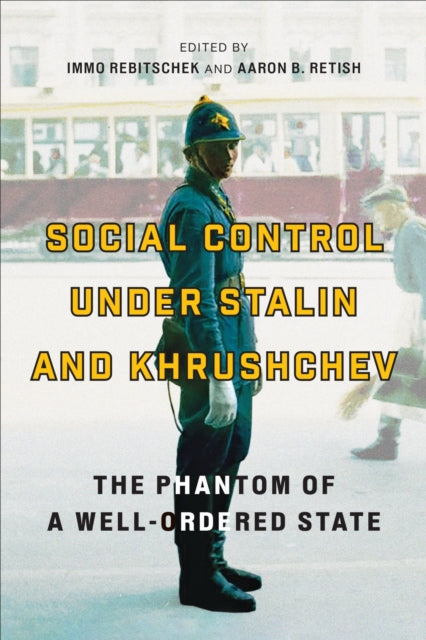 Social Control Under Stalin and Khrushchev