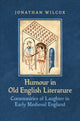 Book cover of: Humour in Old English Literature. By: Jonathan Wilcox