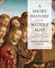 Book cover of: Short History of the Middle Ages, Volume I. By: Barbara Rosenwein