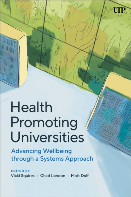 Book cover of: Health Promoting Universities. By: Vicki Squires