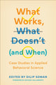 Book cover of: What Works, What Doesn't (and When). By: Dilip Soman