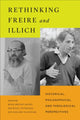 Book cover of: Rethinking Freire and Illich. By: Rosa Bruno-Jofré