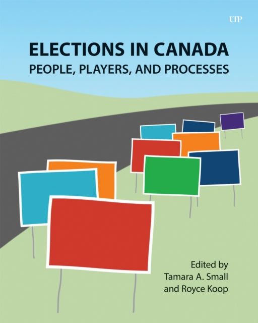 Book cover of: Elections in Canada. By: Tamara Small