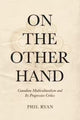 Book cover of: On the Other Hand. By: Phil Ryan