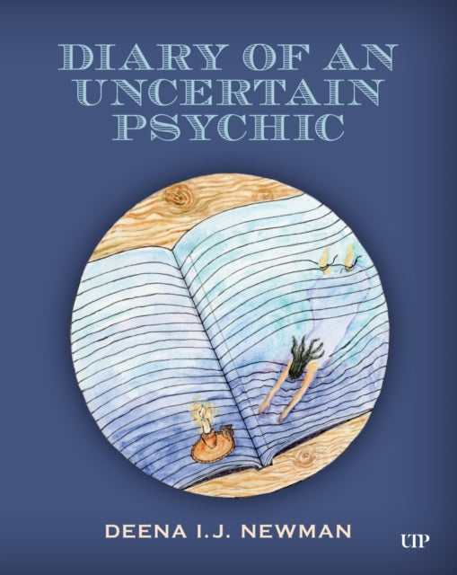 Book cover of: Diary of an Uncertain Psychic. By: Deena I. J. Newman