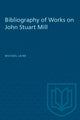 Book cover of: Bibliography of Works on John Stuart Mill. By: LAINE