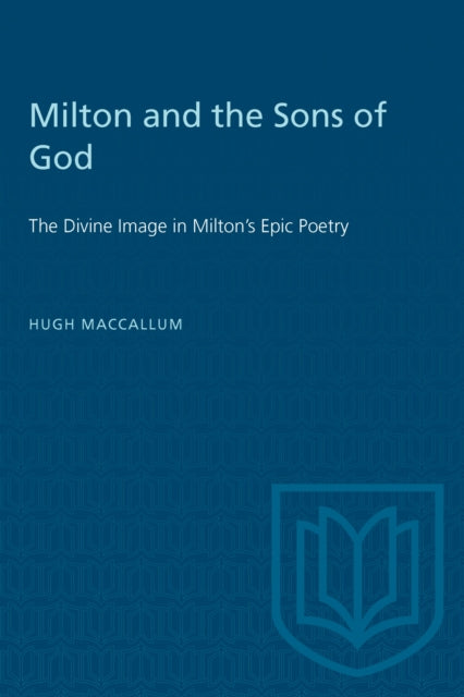 Book cover of: Milton and the Sons of God. By: MACCALLUM