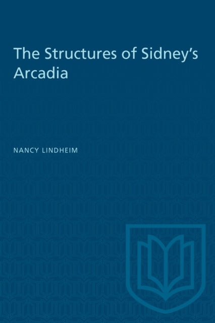 Book cover of: Structures of Sidney's Arcadia. By: LINDHEIM