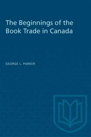 Beginnings of the Book Trade in Canada