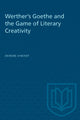 Book cover of: Werther's Goethe and the Game of Literary Creativity. By: VINCENT