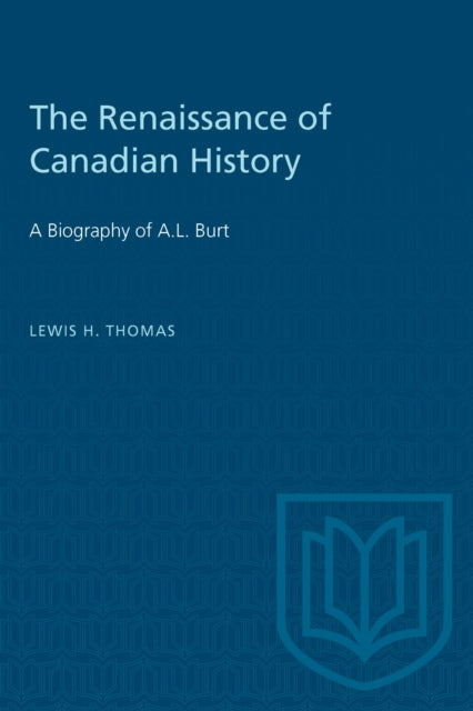 Book cover of: Renaissance of Canadian History. By: Thomas.