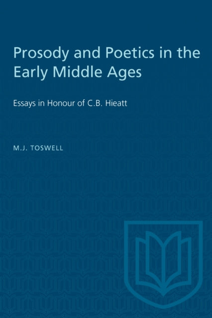 Book cover of: Prosody and Poetics in the Early Middle Ages. By: TOSWELL