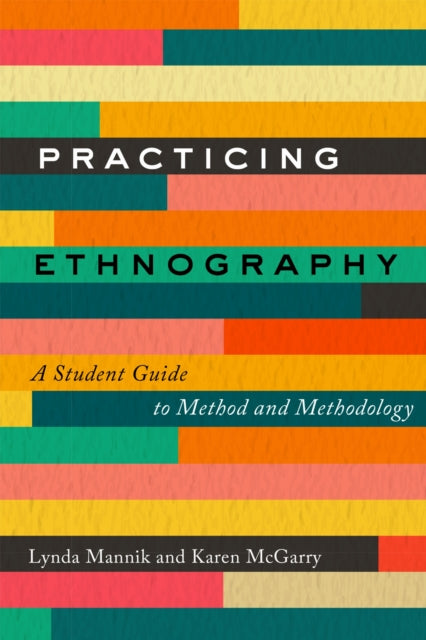 Book cover of: Practicing Ethnography. By: Mcgarry MANNIK