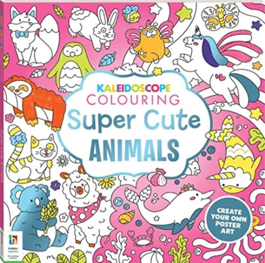 Book cover of: Kaleidoscope Colouring: Super Cute Animals