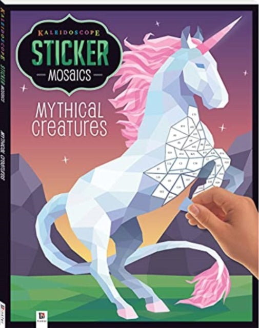 Book cover of: Kaleidoscope Sticker Mosaics: Mythical Creatures