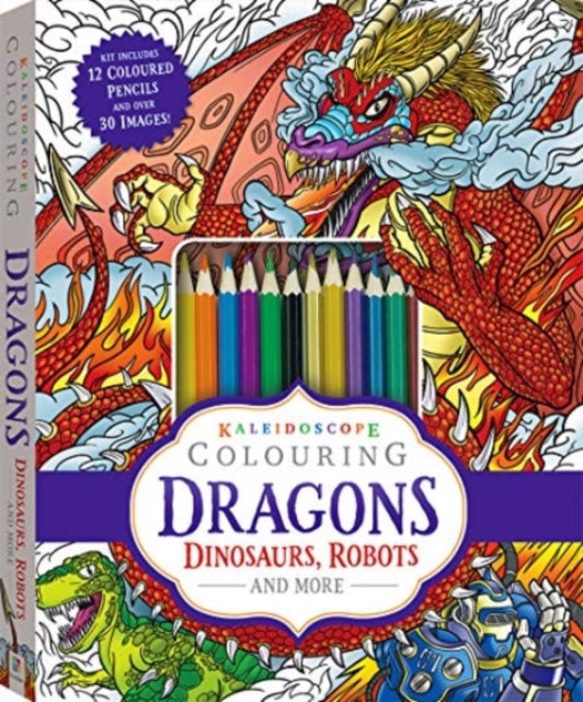 Book cover of: Kaleidoscope Colouring Dragons Dinosaurs Robots and More