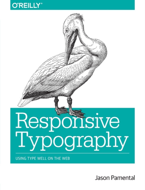 Book cover of: Responsive Typography. By: Jason Pamental