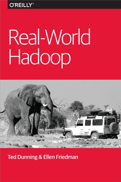 Book cover of: Real–World Hadoop. By: Ted Dunning
