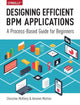 Book cover of: Designing Efficient BPM Applications. By: Christine McKinty