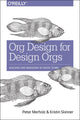 Book cover of: Org Design for Design Orgs. By: Peter Merholz