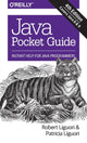 Book cover of: Java Pocket Guide, 4e. By: Robert Liguori