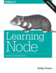 Book cover of: Learning Node 2e. By: Shelley Powers