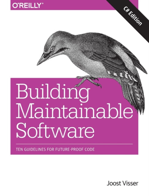 Book cover of: Building Maintainable Software, C# Edition. By: Joost Visser