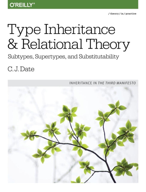 Book cover of: Type Inheritance and Relational Theory. By: C. J. Date
