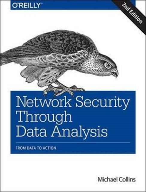 Book cover of: Network Security Through Data Analysis. By: Michael Collins