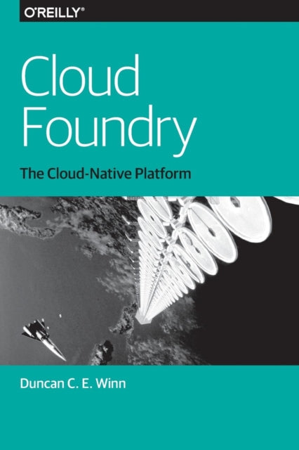 Book cover of: Cloud Foundry. By: Duncan C. E. Winn