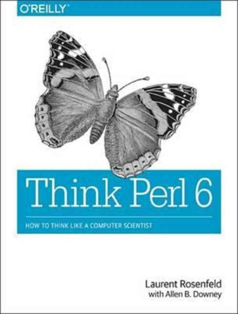 Book cover of: Think Perl 6. By: Laurent Rosenfeld